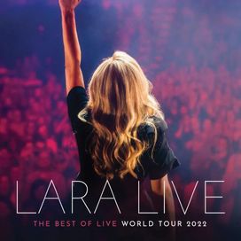 Lara Live - The Best Of Live World Tour 2022 - 2022 • Álbum