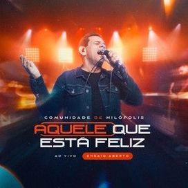 Aquele Que Está Feliz - 2024 • Single/EP