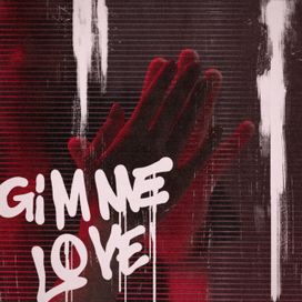 Gimme Love - 2021 • Sencillo/EP