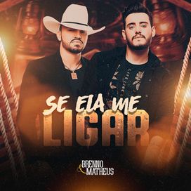 Se Ela Me Ligar - 2022 • Single/EP