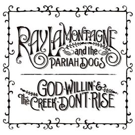God Willin' &amp; The Creek Don't Rise - 2010 • Álbum