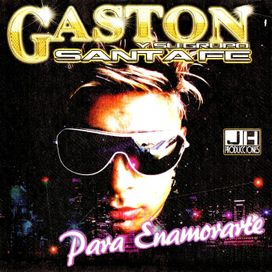 Para Enamorarte - Gaston y La Agrupación Santa Fe