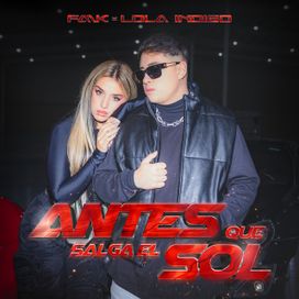 Antes Que Salga El Sol (part. FMK) - 2022 • Single/EP