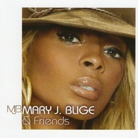 Mary J. Blige &amp; Friends [Limited Edition] - 2006 • Álbum