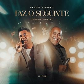 Faz o Seguinte (part. Gerson Rufino) - 2025 • Sencillo/EP