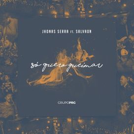 Só Quero Queimar - 2018 • Single/EP