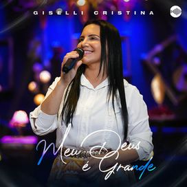 Meu Deus é Grande - Single - 2026 • Single/EP