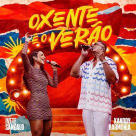 Oxente, é o Verão (part. Xanddy Harmonia) - 2026 • Single/EP