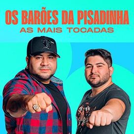 Os Barões da Pisadinha - As Mais Tocadas (1) - 2022 • Coletânea