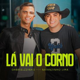 Lá Vai o Corno (part. Gabrielzzinho) - 2024 • Sencillo/EP