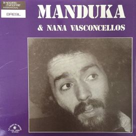 Manduka &amp; Naná Vasconcelos - 1976 • Álbum