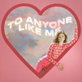 To Anyone Like Me - CARYS