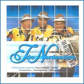 O Melhor de Trio Nordestino - 2005 • Álbum