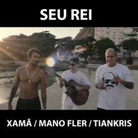 Seu Rei (part. Mano fler e Tiankris) - 2018 • Sencillo/EP