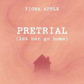 Pretrial (Let Her Go Home) - 2025 • Sencillo/EP