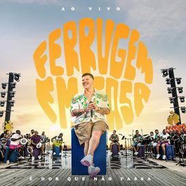 É Dor Que Não Passa (Ao Vivo) - 2021 • Single/EP