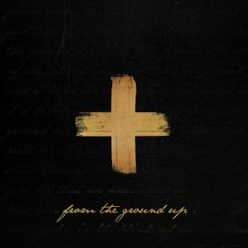 From The Ground Up - 2016 • Sencillo/EP
