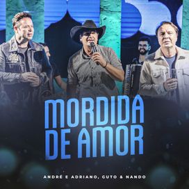 Mordida de Amor (part. André e Adriano) - 2024 • Sencillo/EP