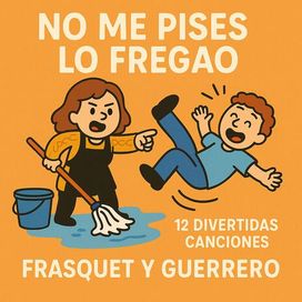 No Me Pises Lo Fregao - 2025 • Álbum