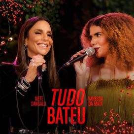 Tudo Bateu (part. Vanessa da Mata) - 2022 • Single/EP