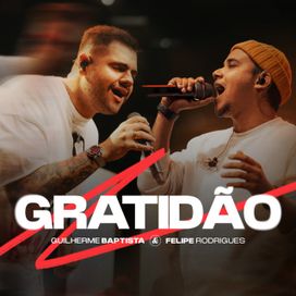 Gratidão (part. Guilherme Bathista) - 2024 • Sencillo/EP