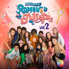 A Infancia de Romeu e Julieta, Vol. 2 - 2023 • Álbum
