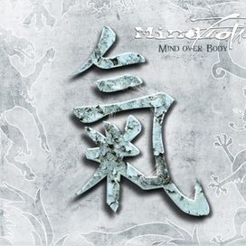 Mind Over Body  - 2005 • Álbum
