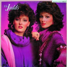 The Judds; Wynonna and Naomi - 1983 • Álbum