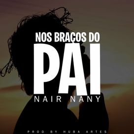 Nos Braços do Pai - 2019 • Single/EP