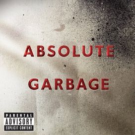 Absolute Garbage - 2007 • Recopilación