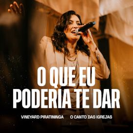 O Que Eu Poderia Te Dar (part. Vineardy Piratinha) - 2024 • Single/EP