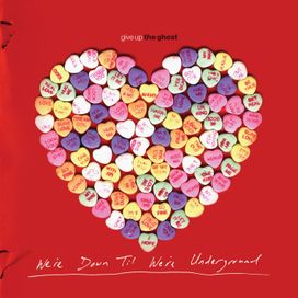 We're Down Til We're Underground - 2018 • Álbum