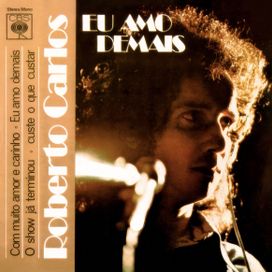 Eu Amo Demais - 1975 • Sencillo/EP