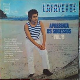 Lafayette Apresenta Os Sucessos - Volume XI - 1971 • Álbum