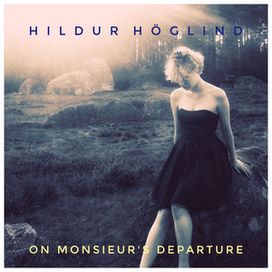 On Monsieur's Departure - 2017 • Single/EP