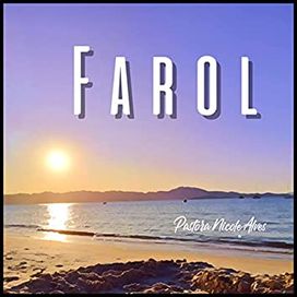 Farol - Pastora Nicole Alves