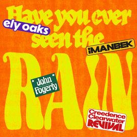 Have You Ever Seen The Rain (Imanbek Remix) - 2025 • Single/EP