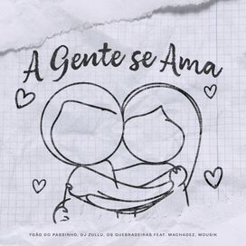 A Gente Se Ama (part. Ygão do Passinho e Os Quebradeiras) - 2024 • Single/EP