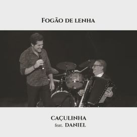 Fogão de Lenha (part. Caçulinha) - 2020 • Single/EP