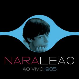 Nara Leão 1985 (Ao Vivo) - 1985 • Álbum