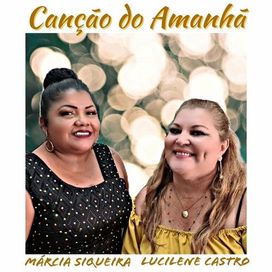 Canção do Amanhã (part. Lucilene Castro) - 2021 • Single/EP
