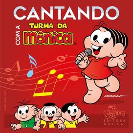 Cantando Com a Turma da Mônica - 2015 • Álbum