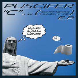 “C” Is for (Please Insert Sophomoric Genitalia Reference Here) - 2009 • Single/EP