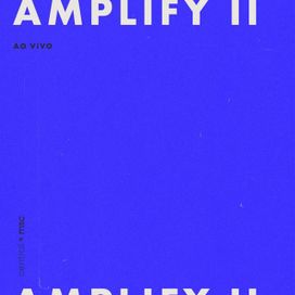 Amplify Vol. 2 (Ao Vivo) - 2018 • Álbum