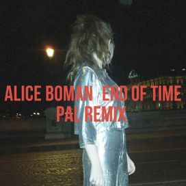 End of Time (PAL Remix) - 2018 • Sencillo/EP
