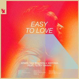Easy To Love (feat. Armin Van Buuren &amp; Matoma) (Remixes) - 2023 • Sencillo/EP