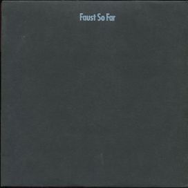 Faust So Far - 1972 • Álbum