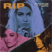 R.I.P (part. Sofia Reyes e Rita Ora) - 2019 • Sencillo/EP