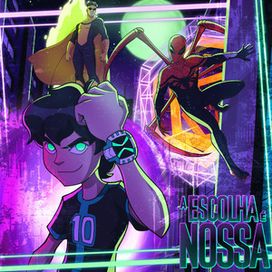 A Escolha é Nossa (Ben Malvado, Homem-Aranha Superior e Mark Sinistro) - 2026 • Sencillo/EP