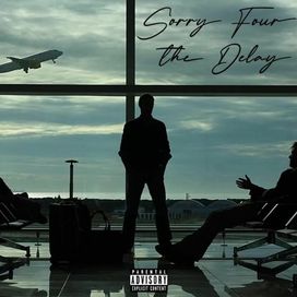 Sorry Four The Delay - 2023 • Álbum